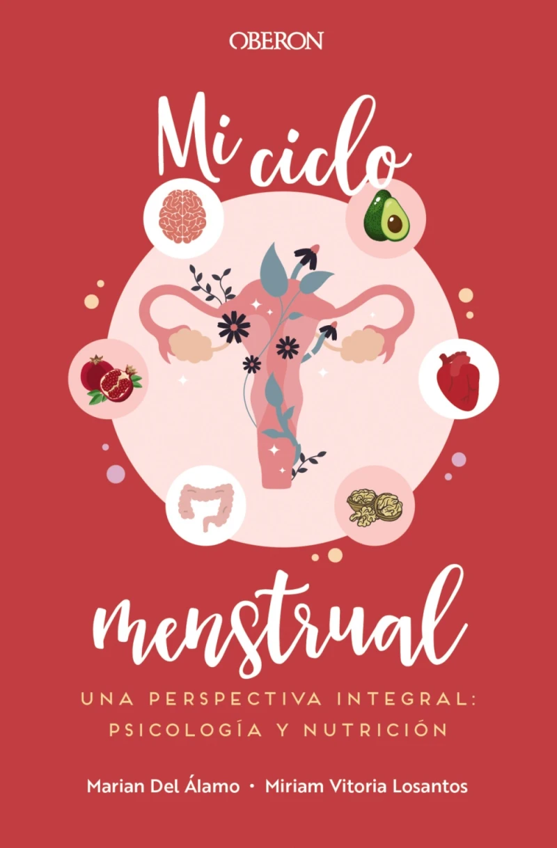 Portada: Mi ciclo menstrual. Una perspectiva integral: psicología y nutrición