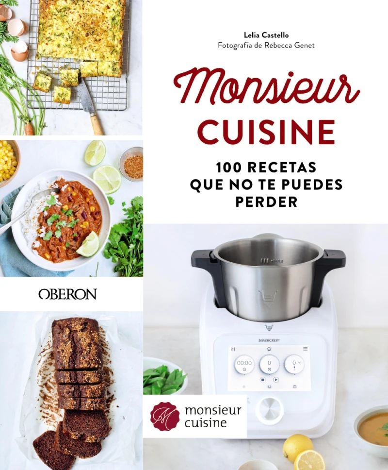 Portada: Monsieur Cuisine. 100 recetas que no te puedes perder