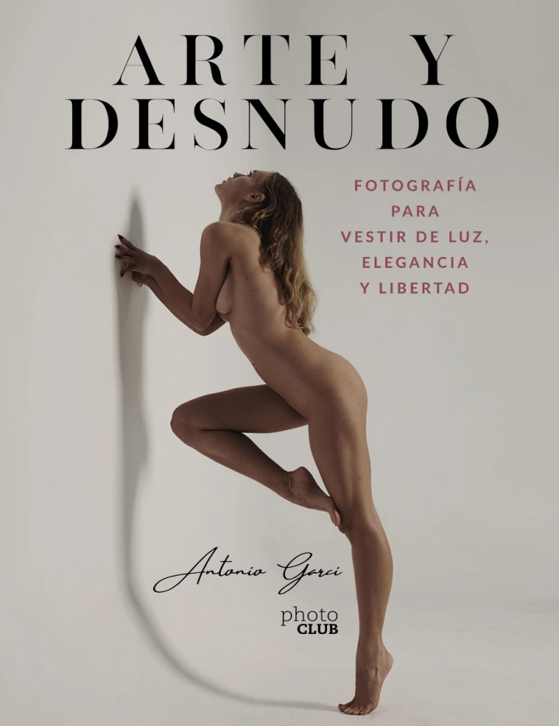 Portada: Arte y Desnudo. Fotografía para vestir de luz, elegancia y libertad
