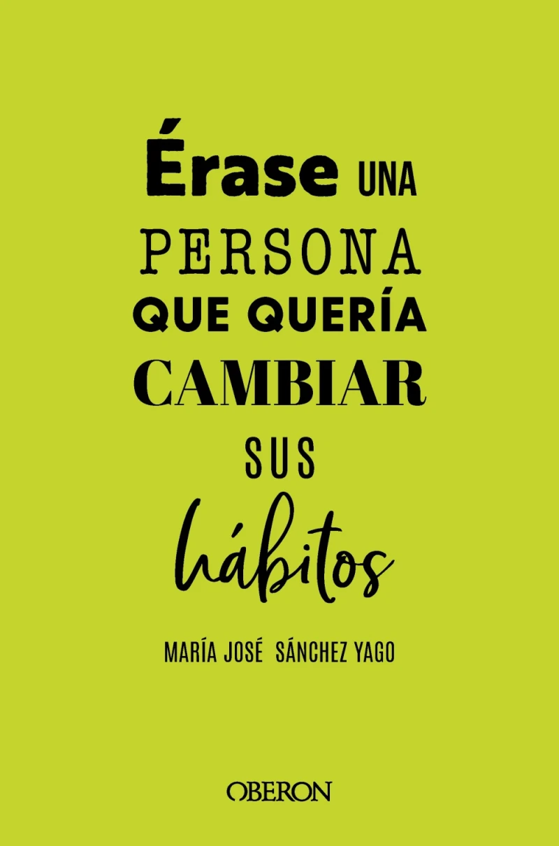Portada: Érase una vez una persona que quería cambiar sus hábitos...