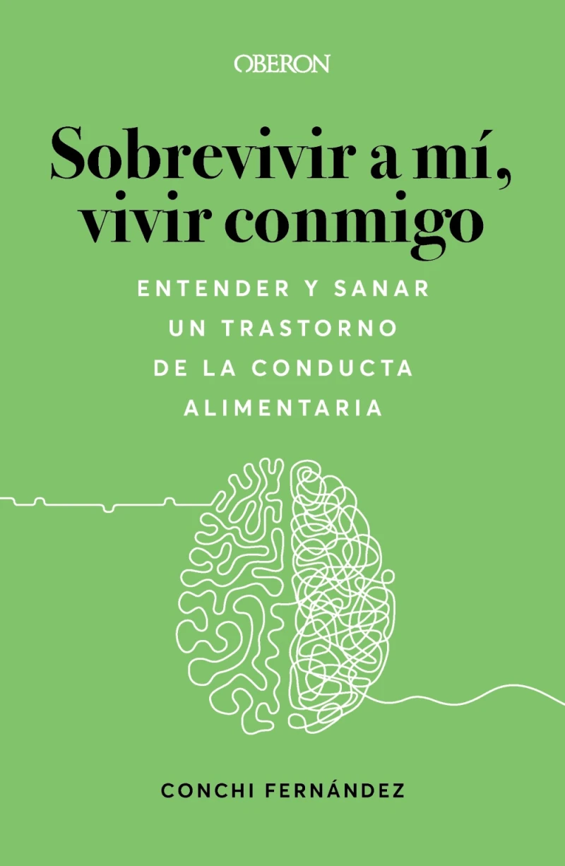 Portada: Sobrevivir a mí, vivir conmigo. Entender y sanar un Trastorno de la Conducta Alimentaria