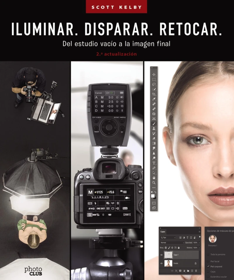 Portada: ILUMINAR. DISPARAR. RETOCAR. Del estudio vacío a la imagen final. (2.ª actualización)