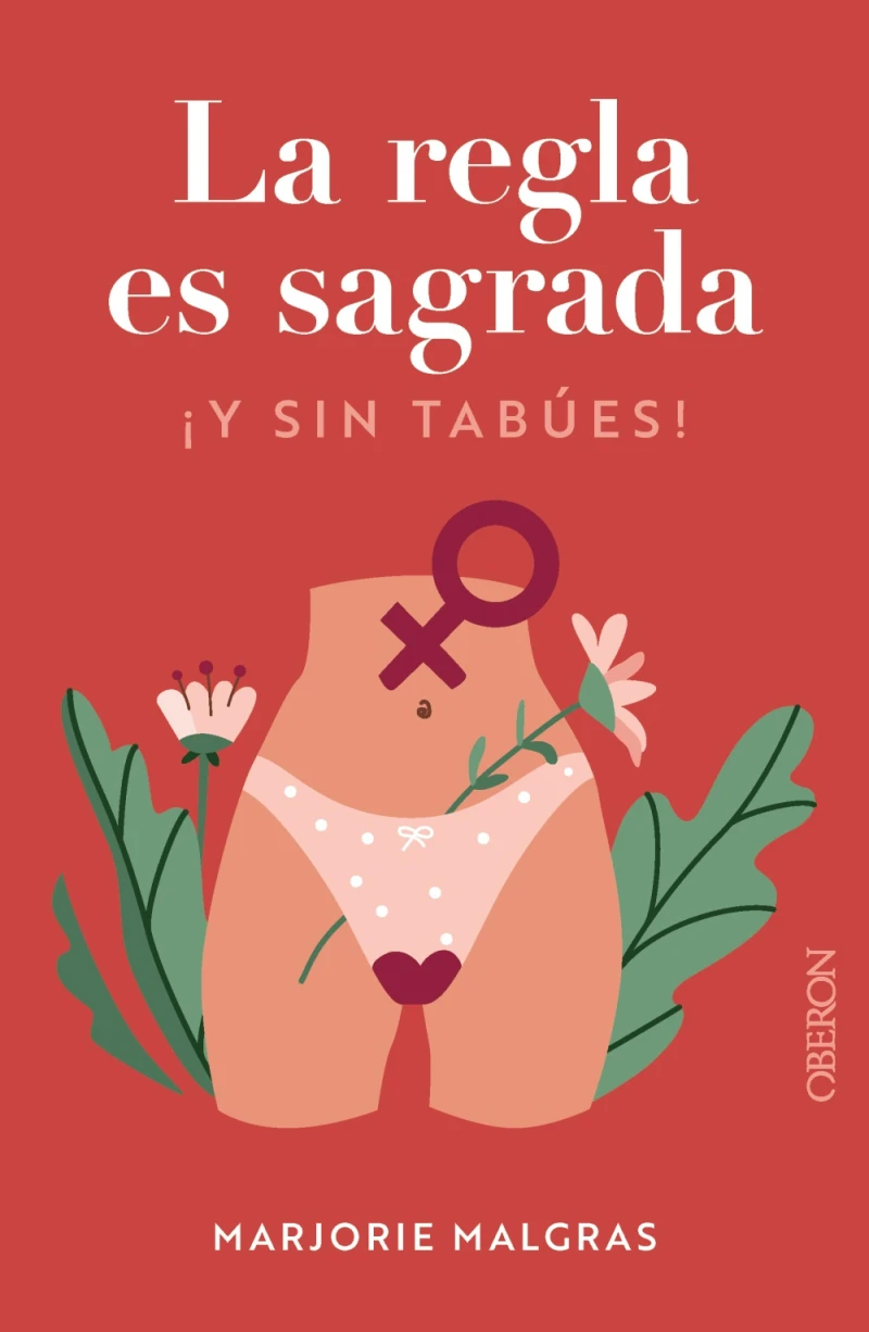 Portada: La regla es sagrada. Y sin tabúes