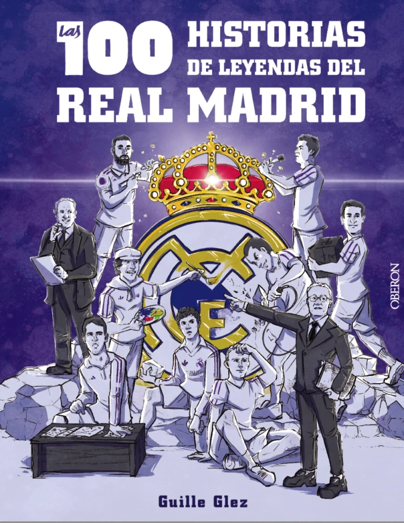 Portada: Las 100 historias de leyendas del Real Madrid