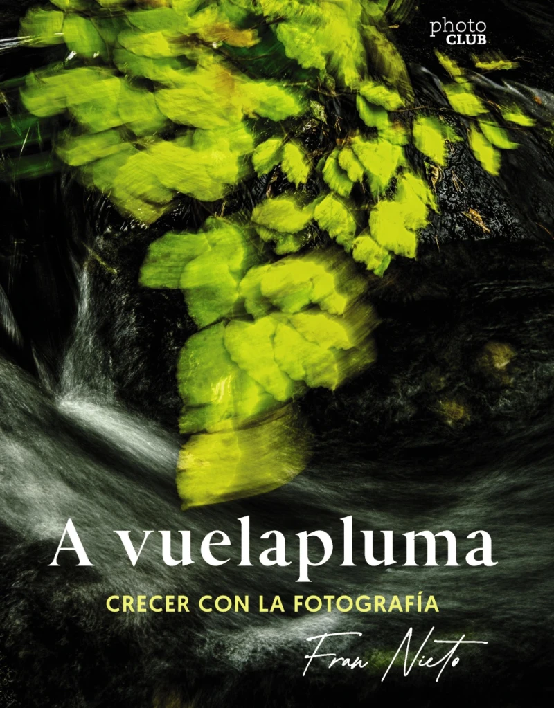 Portada: A vuelapluma. Crecer con la fotografía