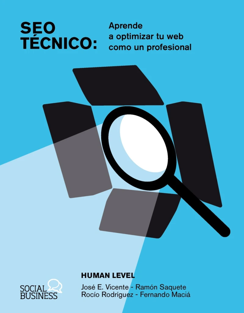 Portada: SEO Técnico. Aprende a optimizar tu web como un profesional