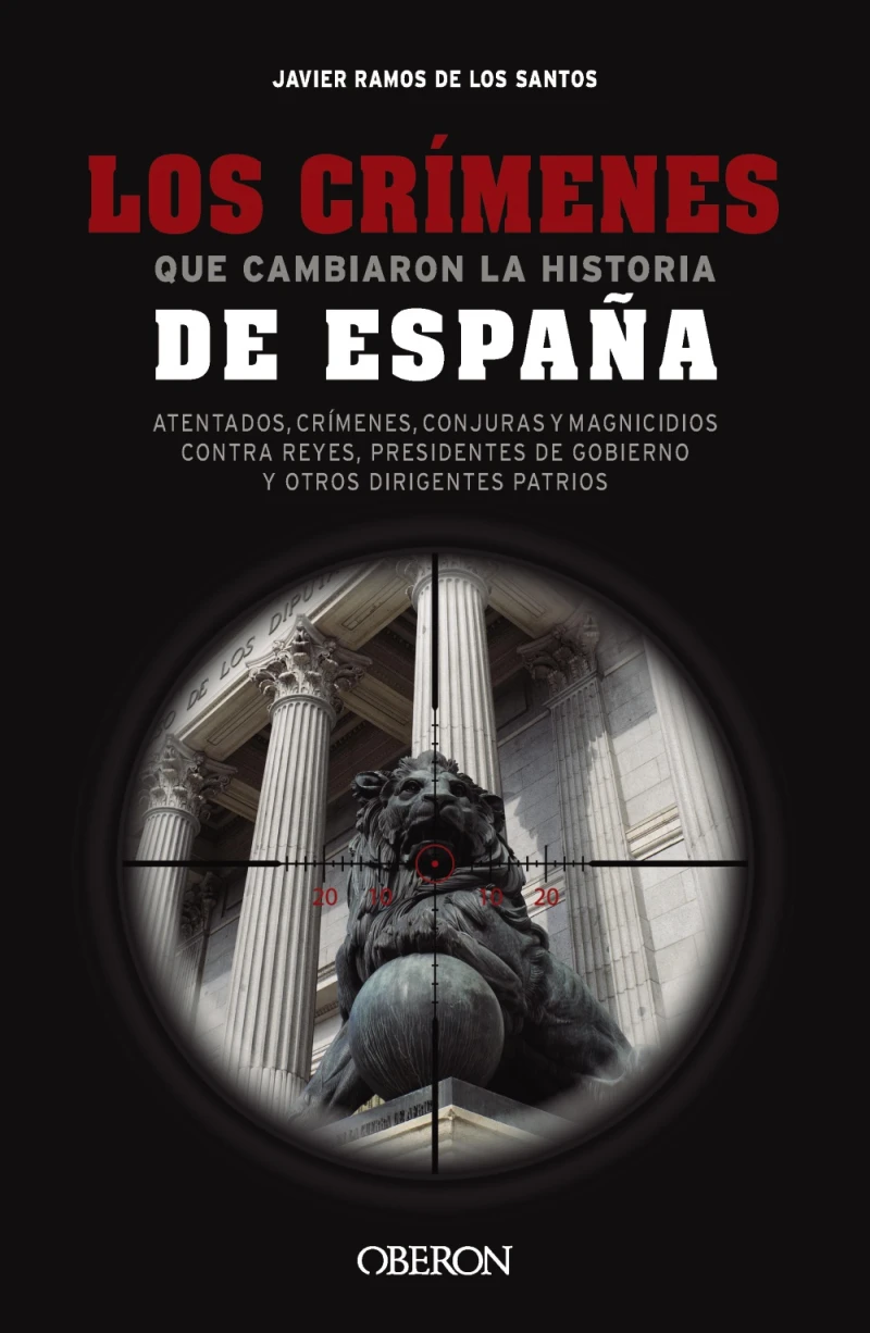 Portada: Los crímenes que cambiaron la historia de España