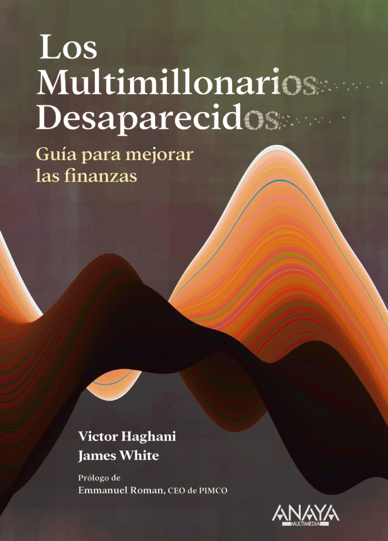 Portada: Los multimillonarios desaparecidos. Guía para mejorar las finanzas