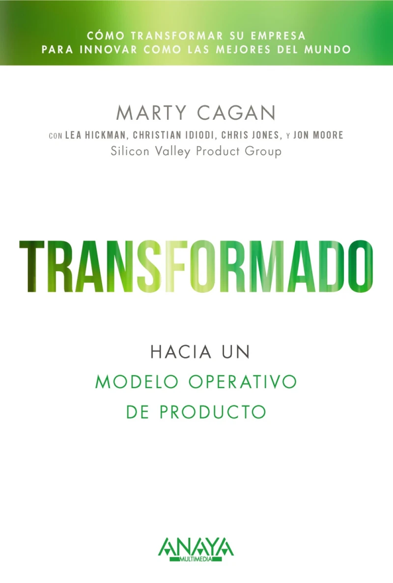 Portada: Transformado. Hacia un modelo operativo de producto