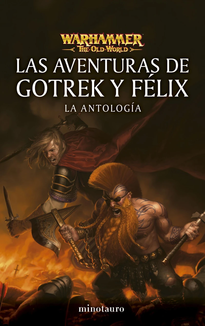 Portada: Las aventuras de Gotrek y Félix: La antología