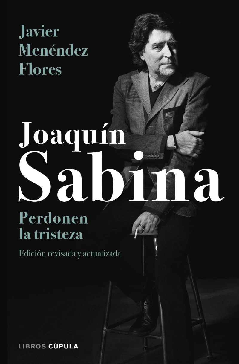 Portada: Joaquín Sabina. Perdonen la tristeza