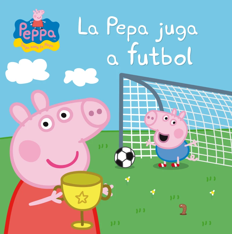 Portada: Peppa Pig. Un conte - La Pepa juga a futbol