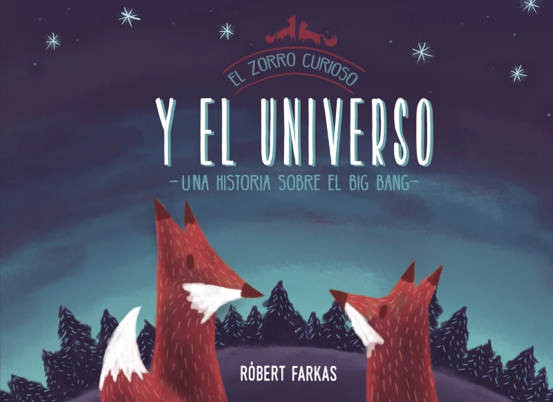 Portada: El zorro curioso y el universo (El Zorro Curioso)