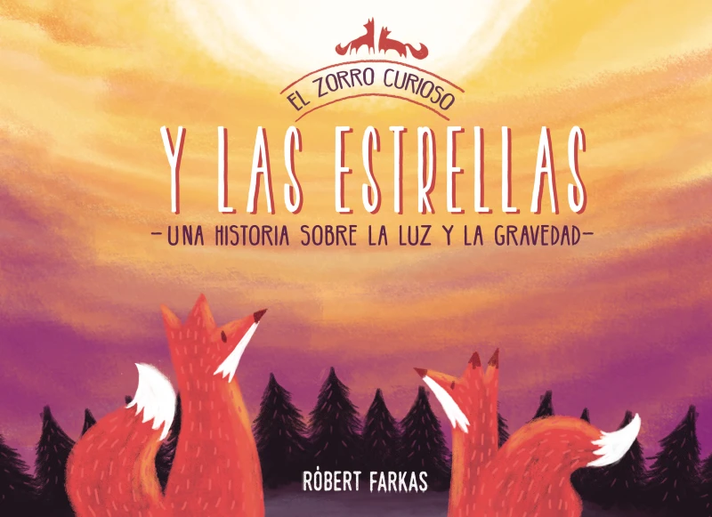 Portada: El zorro curioso y las estrellas (El Zorro Curioso)