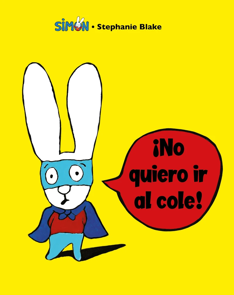 Portada: Simón - ¡No quiero ir al cole!