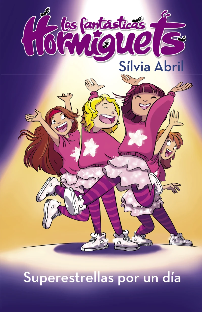 Portada: Superestrellas por un día (Las Fantásticas Hormiguets 2)