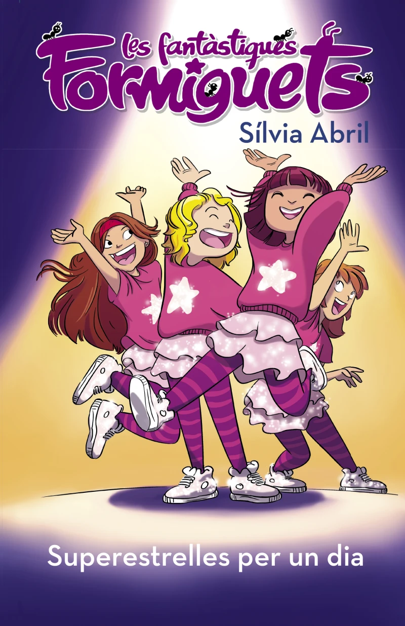 Portada: Superestrelles per un dia (Les Fantàstiques Formiguets 2)