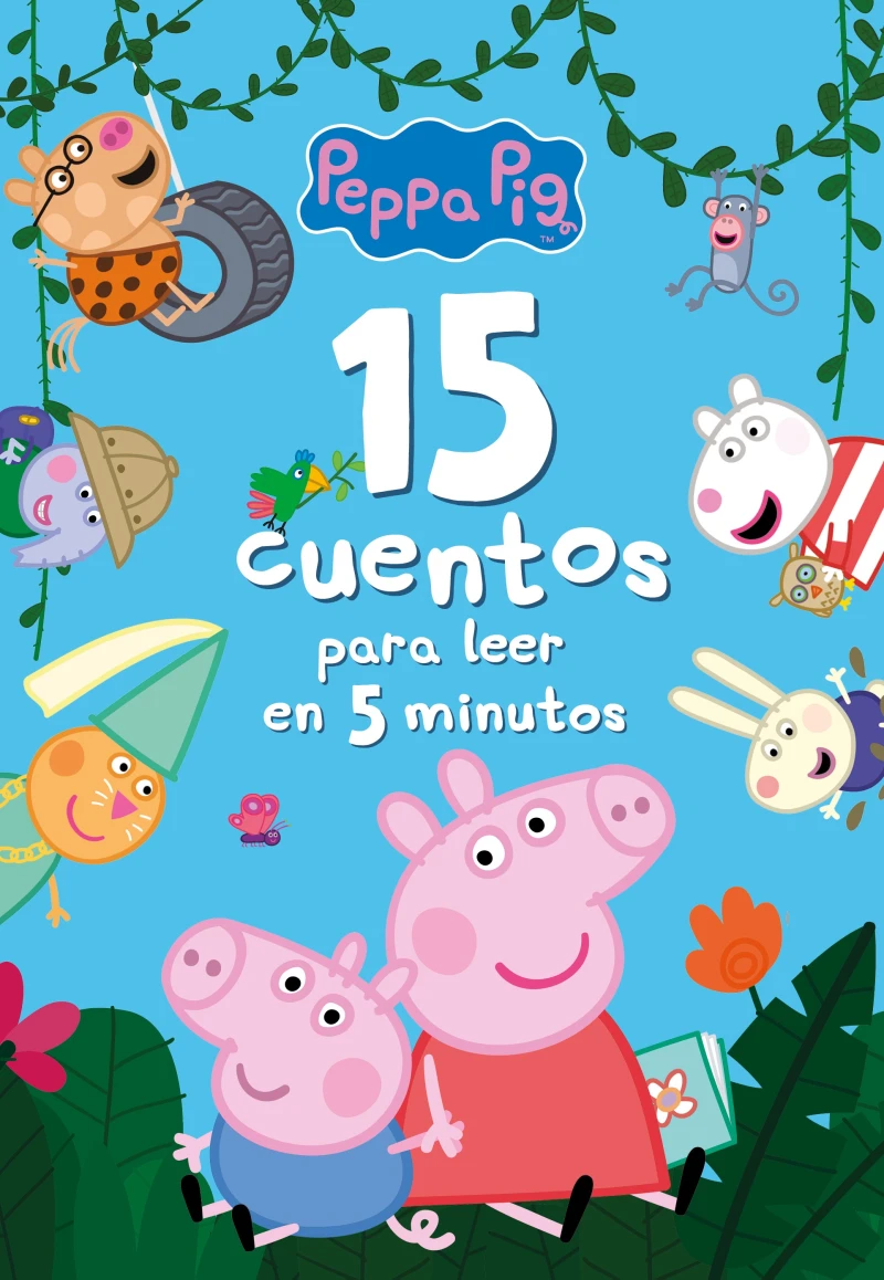 Portada: Peppa Pig. Recopilatorio de cuentos - 15 cuentos para leer en 5 minutos