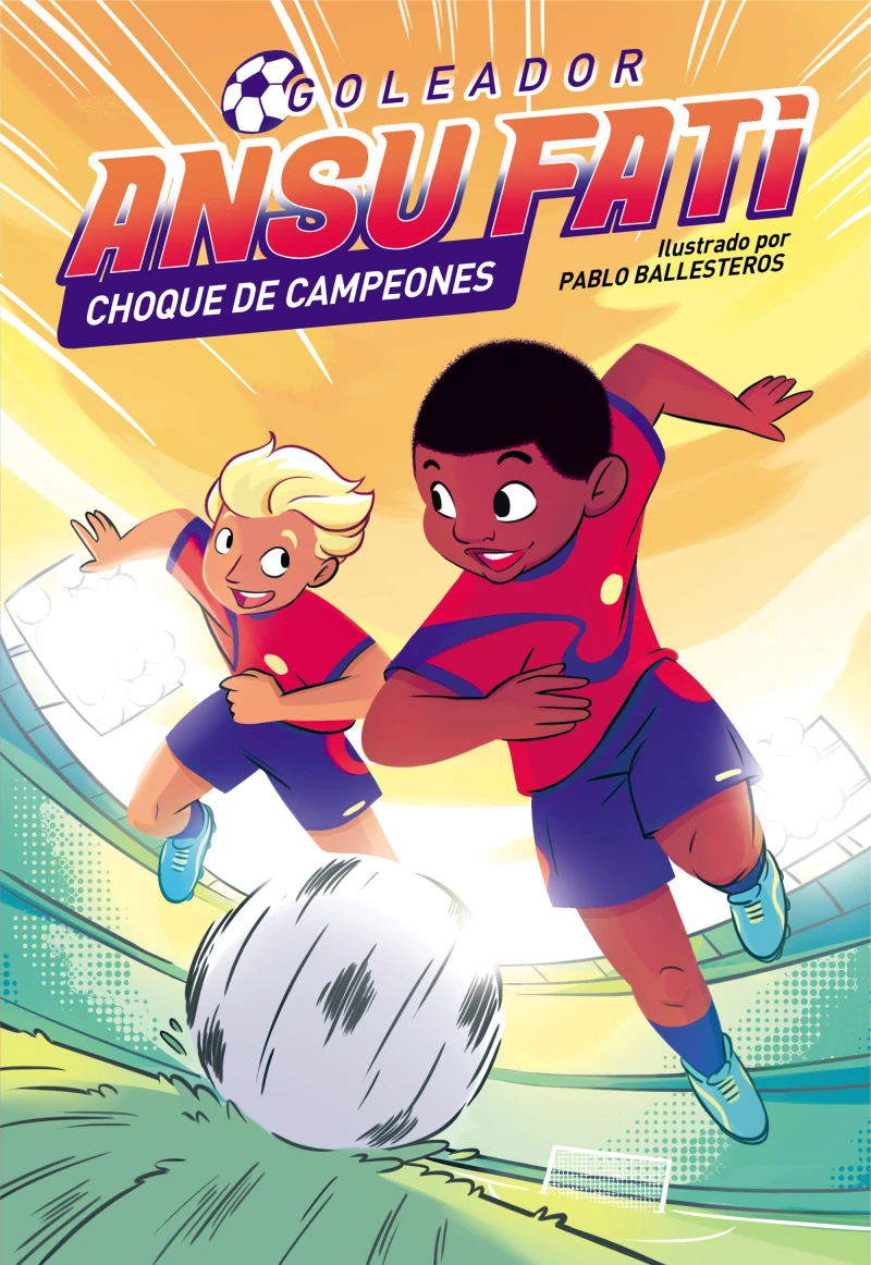 Portada: Ansu Fati. Goleador 2 - Choque de campeones