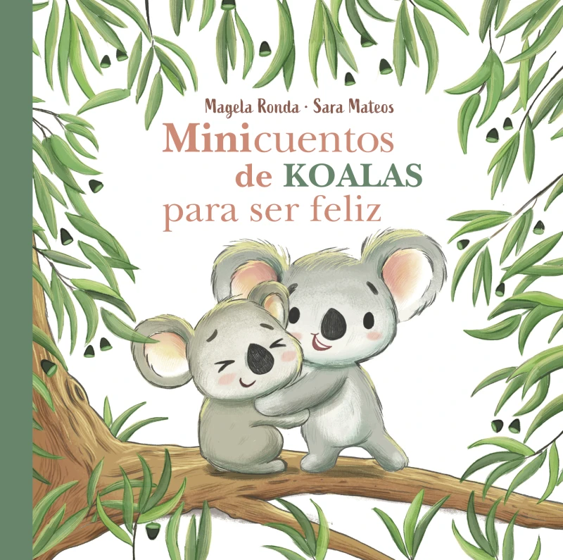 Portada: Minicuentos de koalas para ser feliz (Minicuentos para ser feliz)
