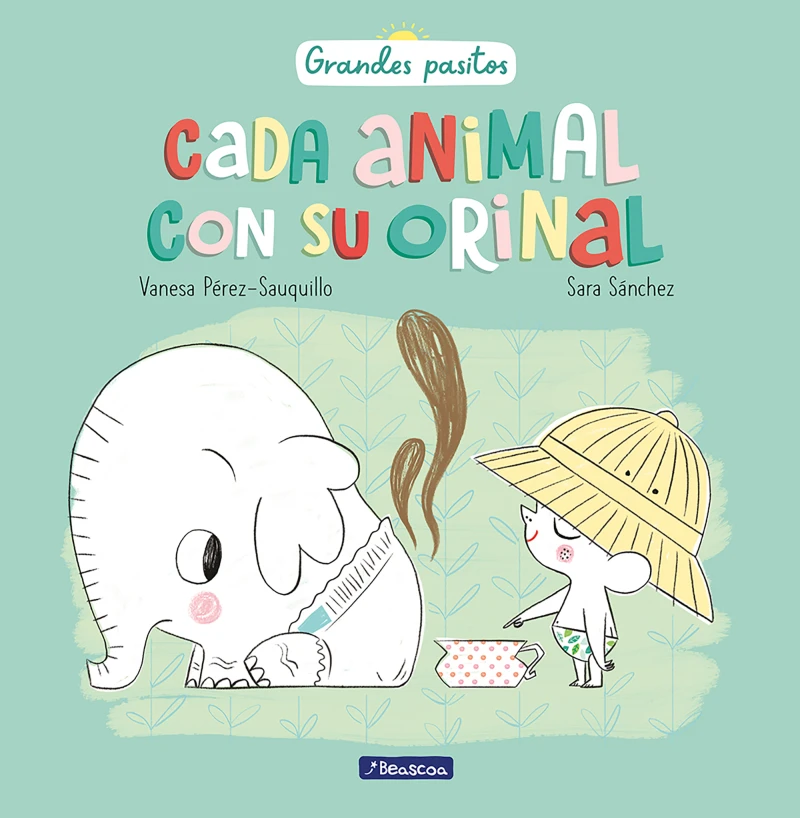 Portada: Cada animal con su orinal (Grandes pasitos)