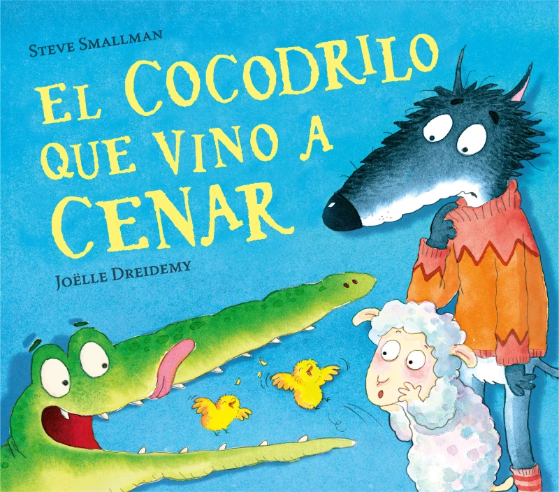 Portada: El cocodrilo que vino a cenar (La ovejita que vino a cenar)