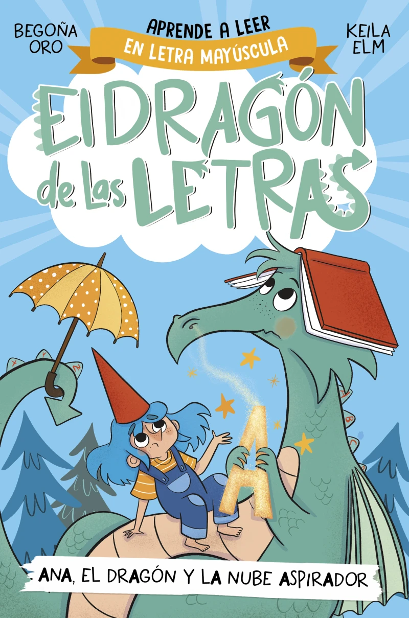 Portada: El dragón de las letras 1 - Ana, el dragón y la nube aspirador