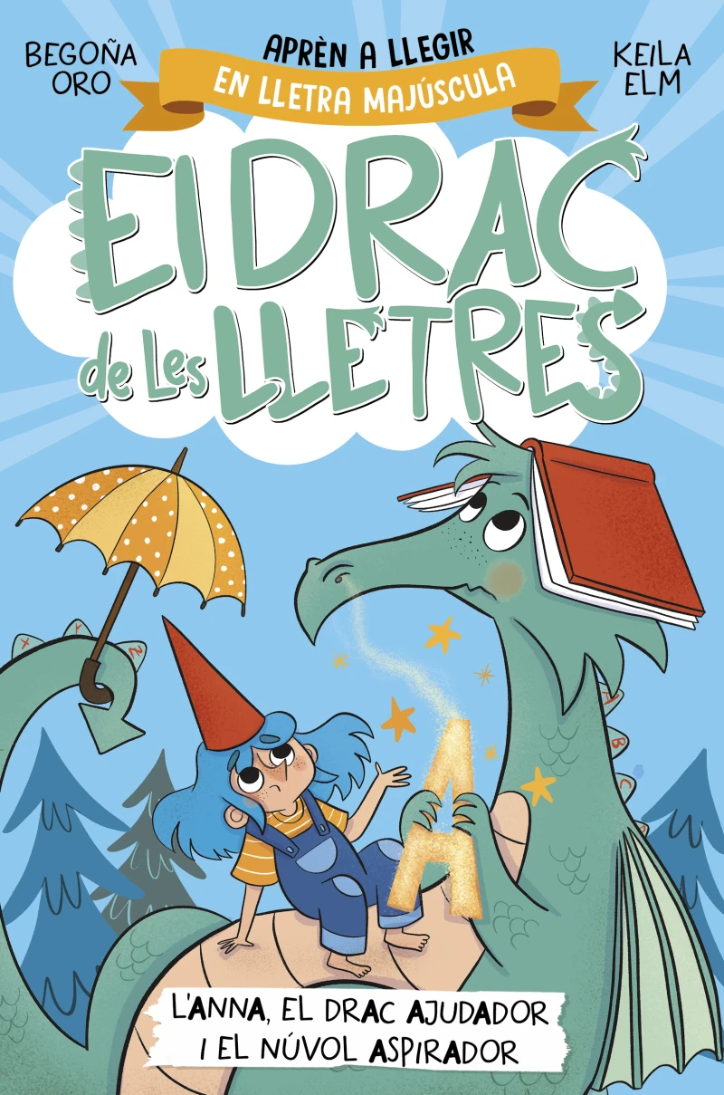 Portada: El drac de les lletres 1 - Anna, el drac ajudador i el núvol aspirador