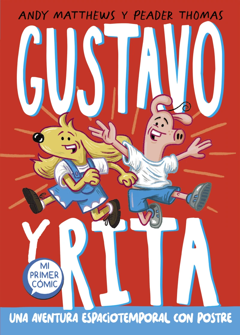 Portada: Gustavo y Rita 1 - Una aventura espaciotemporal con postre