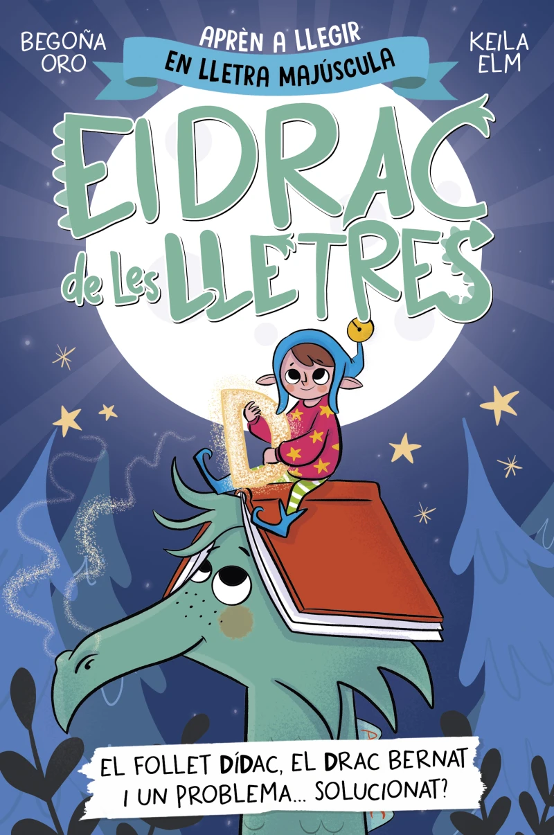 Portada: El drac de les lletres 3 - El follet Dídac, el drac Bernat i un problema... solucionat?