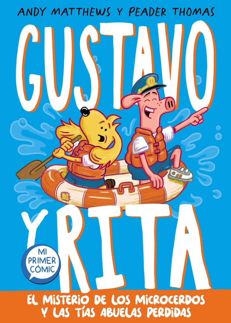 Portada: Gustavo y Rita 2 - El misterio de los microcerdos y las tías abuelas perdidas