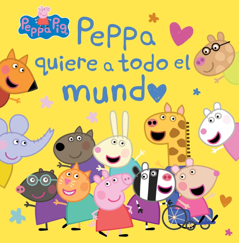 Portada: Peppa Pig. Un cuento - Peppa quiere a todo el mundo