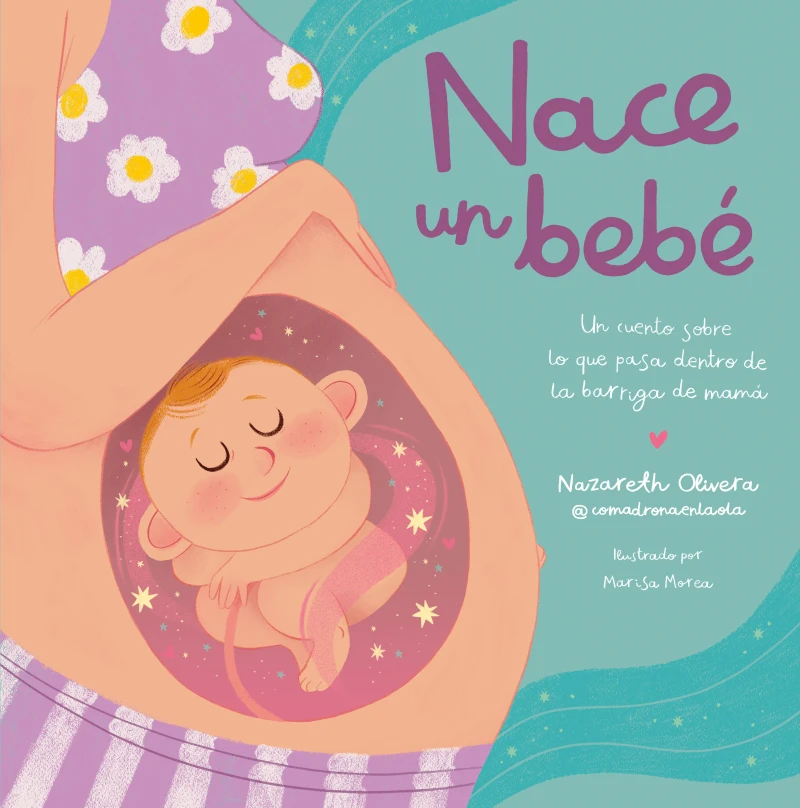 Portada: Nace un bebé. Un cuento sobre lo que pasa dentro de la barriga de mamá