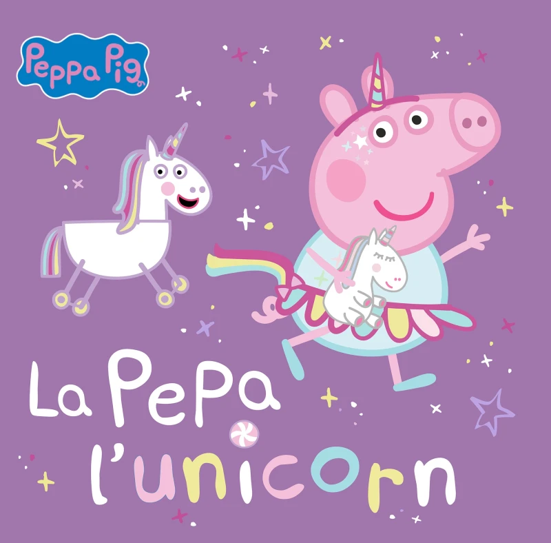 Portada: Peppa Pig. Un cuento - La Pepa l'unicorn