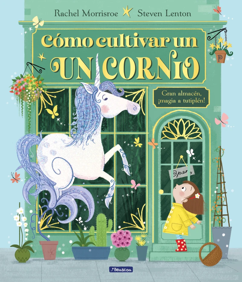 Portada: Cómo cultivar un unicornio