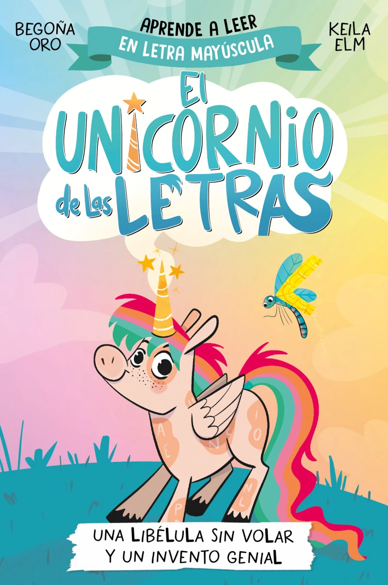 Portada: El unicornio de las letras 1 - Una libélula sin volar y un invento genial