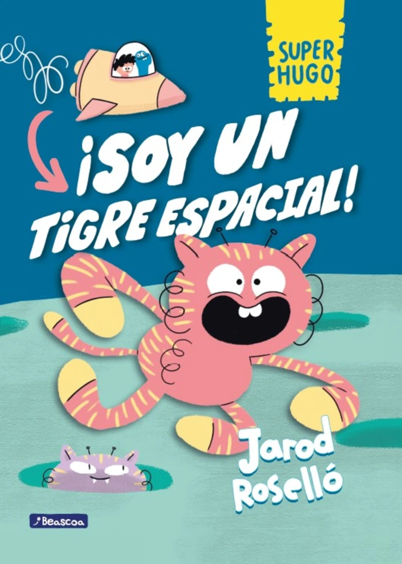 Portada: Super Hugo - ¡Soy un tigre espacial!