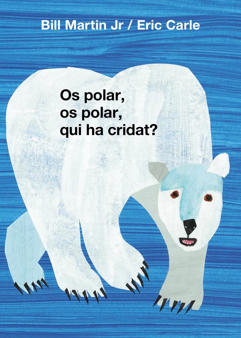 Portada: Os polar, os polar, qui ha cridat? (Col·lecció Eric Carle)