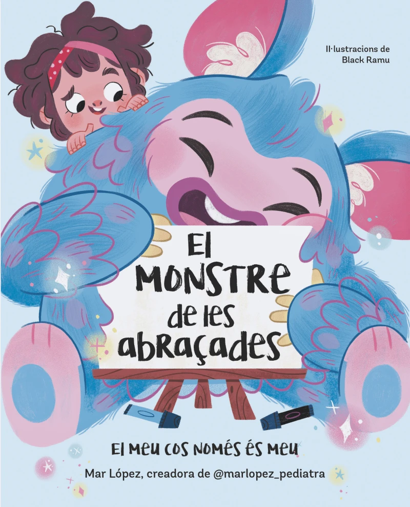 Portada: El monstre de les abraçades. El meu cos només és meu