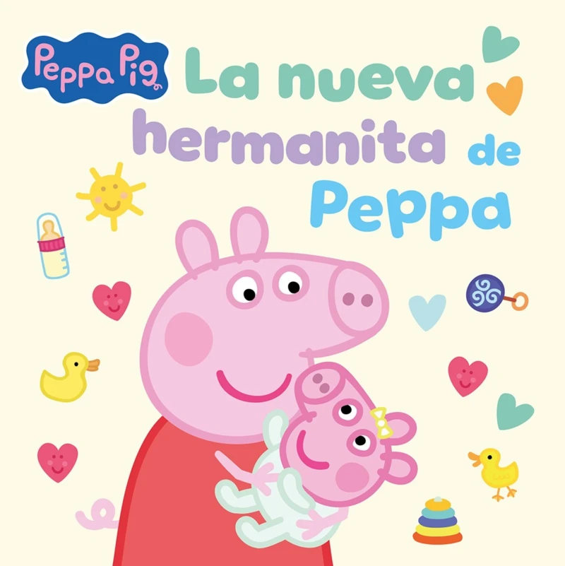Portada: Peppa Pig. Un cuento - La nueva hermanita de Peppa