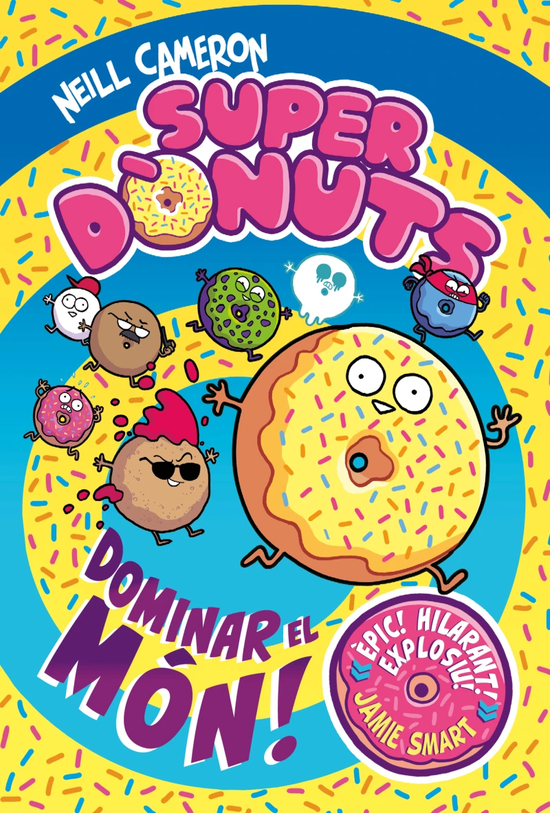 Portada: Superdònuts 1 - Dominar el món!