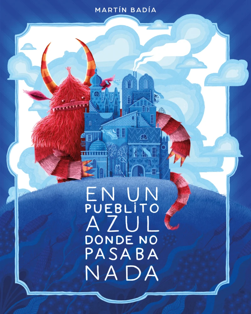 Portada: En un pueblito azul donde no pasaba nada