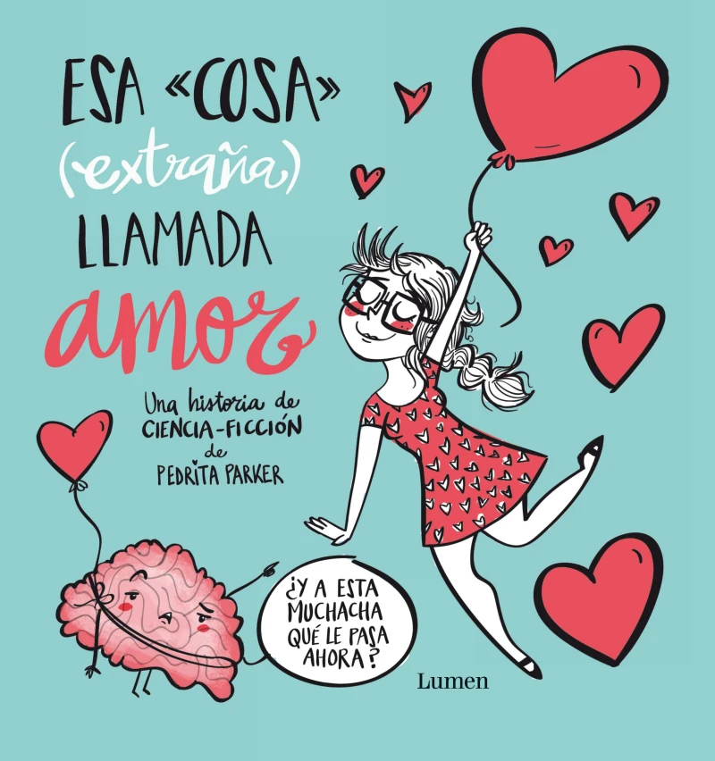 Portada: Esa cosa (extraña) llamada amor