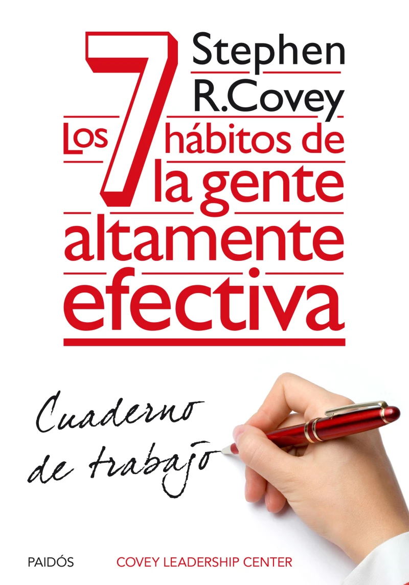 Portada: Los 7 hábitos de la gente altamente efectiva. Cuaderno de trabajo