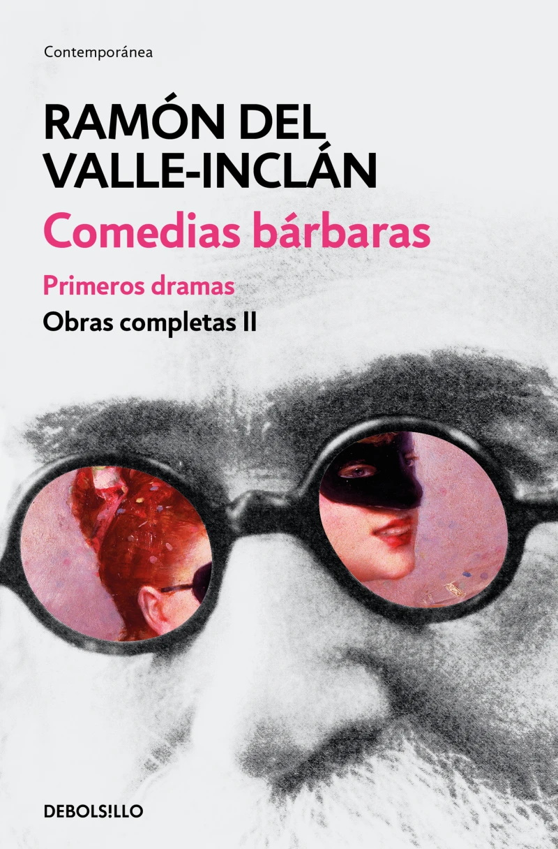 Portada: Comedias bárbaras. Primeros dramas (Obras completas Valle-Inclán 2)