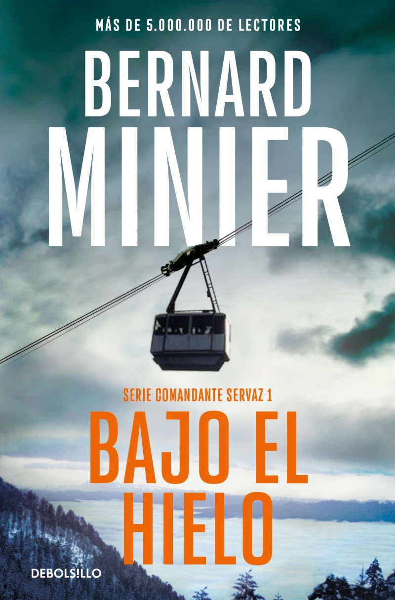 Portada: Bajo el hielo (Comandante Servaz 1)