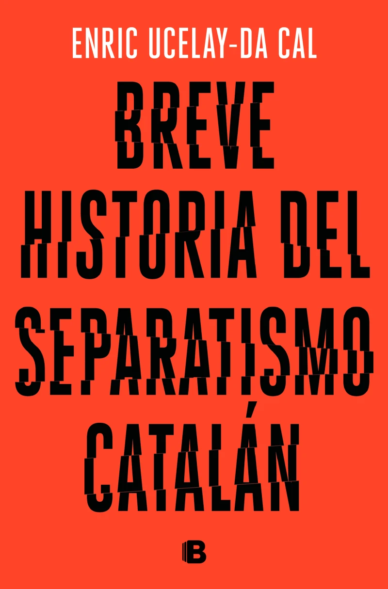 Portada: Breve historia del separatismo catalán