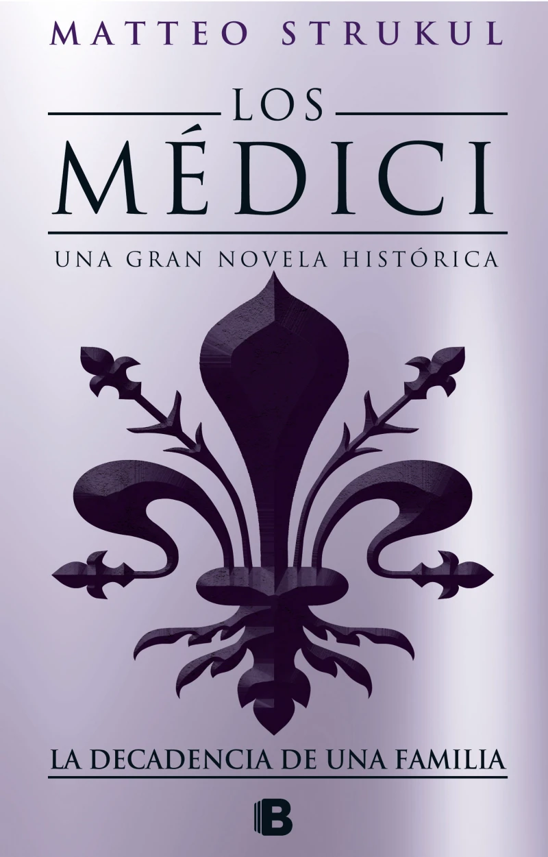 Portada: Los Médici 4 - La decadencia de una familia