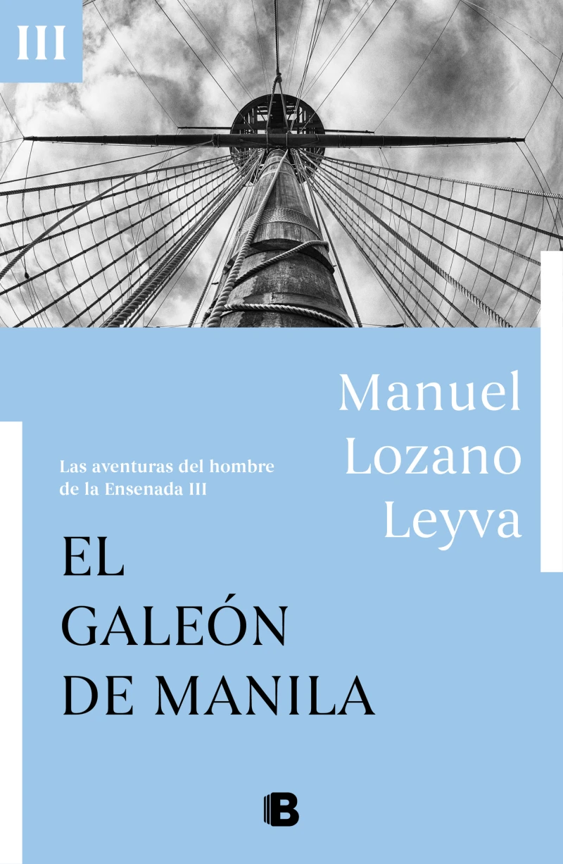 Portada: El galeón de Manila (Las aventuras del hombre de la Ensenada III)