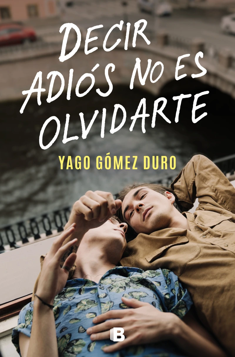 Portada: Decir adiós no es olvidarte